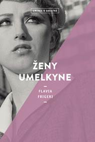 Kniha Ženy umelkyne (Umenie v skratke)