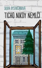 Kniha Ticho nikdy nemlčí