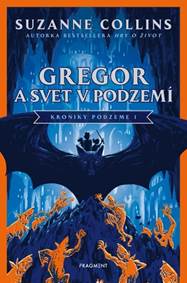 Kniha Gregor a svet v podzemí
