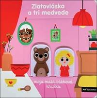 Kniha Zlatovláska a tri medvede Moja malá bábk