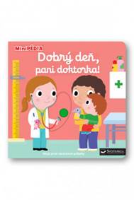 Kniha MiniPÉDIA - Dobrý deň, pani doktorka!