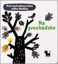 Kniha Na prechádzke – Prvá kontrastná knižka vášho bábätka