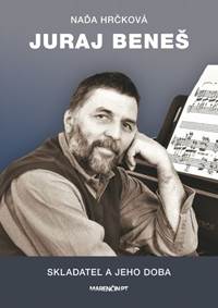Kniha Juraj Beneš - Skladateľ a jeho doba