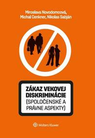 Kniha Zákaz vekovej diskriminácie (spoločenské a právne aspekty)
