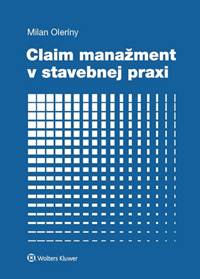 Kniha Claim manažment v stavebnej praxi