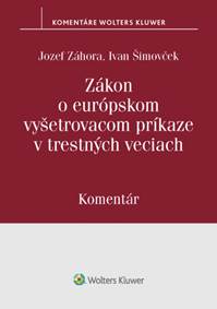 Kniha Zákon o európskom vyšetrovacom príkaze v trestných veciach
