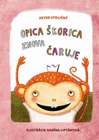 Kniha Opica Škorica znova čaruje