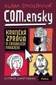 Kniha COM.ensky - Kratičká zpráva o covidovém nakažení