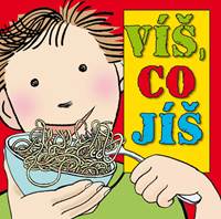 Víš, co jíš?