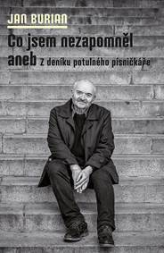 Kniha Co jsem nezapomněl aneb Z deníku potulného písničkáře