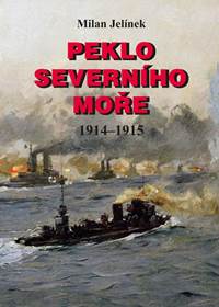 Kniha Peklo Severního moře 1914-1915
