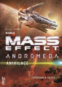 Mass Effect Andromeda 3: Anihilace