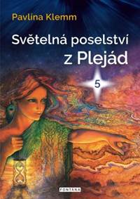 Kniha Světelná poselství z Plejád 5