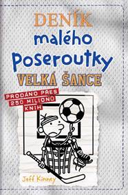 Kniha Deník malého poseroutky 16 - Velká šance