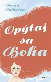 Kniha Opýtaj sa Boha