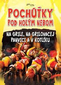 Kniha Pochúťky pod holým nebom