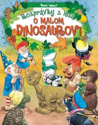 Kniha Rozprávky z lesa - o malom dinosaurovi