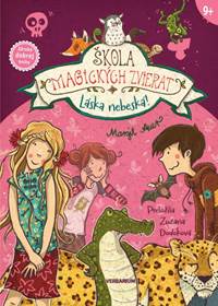 Kniha Škola magických zvierat 8.diel Láska nebeská!