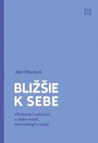 Kniha Bližšie k sebe