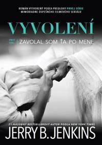 Vyvolení 1.diel - Zavolal som ťa po mene