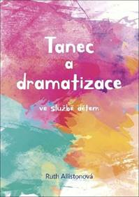 Tanec a dramatizace ve službě dětem