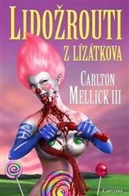 Kniha Lidožrouti z Lízátkova