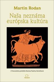 Kniha Naša neznáma európska kultúra