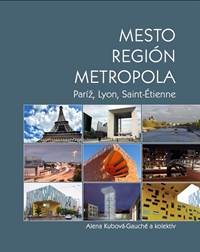 Kniha Mesto - Región - Metropola