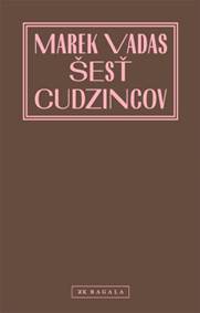 Kniha Šesť cudzincov