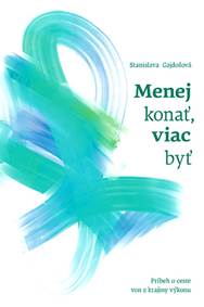 Menej konať, viac byť