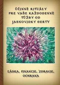 Kniha Účinné rituály pre Vaše každodenné túžby od Jasnovidky Gerty