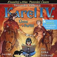 Kniha Karel IV. - Únos v Paříži - CDmp3 (Čte Jitka Ježková)