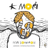 Kniha K moři - CDmp3 (Čte Martina Frejová Krátká)