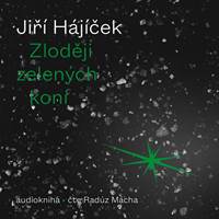 Kniha Zloději zelených koní - CDmp3 (Čte Radúz Mácha)