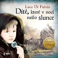 Kniha Dítě, které v noci našlo slunce - audioknihovna