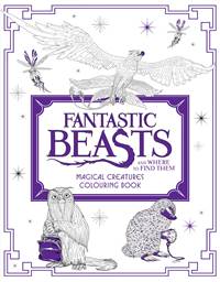 Kniha Fantastic Beasts and Where to Find Them: Magical Creatures Colouring Book