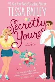 Kniha Secretly Yours : A Novel