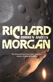 Kniha Broken Angels: Takeshi Kovacs 2