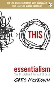 Kniha Essentialism : The Disciplined Pursuit of Less