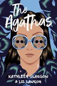 The Agathas: ´Part Agatha Christie, part Veronica Mars, and completely entertaining.´ Karen M. McManus