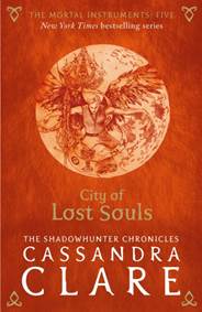 Kniha Mortal Instruments 5 City of Lost Souls NC