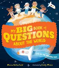 Kniha My Big Book of Questions About the World (with all the Answers, too!)