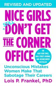 Kniha Nice Girls Dont Get the Corner Office: Unconscious Mistakes Women Make That Sabotage Their Careers