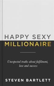 Kniha Happy Sexy Millionaire : Unexpected Truths about Fulfilment, Love and Success