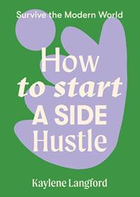 Kniha How to Start a Side Hustle