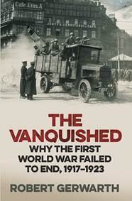 Kniha The Vanquished : Why the First World War Failed to End, 1917-1923