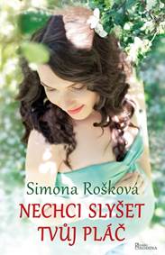 Kniha Nechci slyšet tvůj pláč