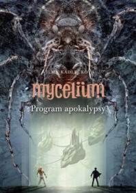 Kniha Mycelium Program apokalypsy