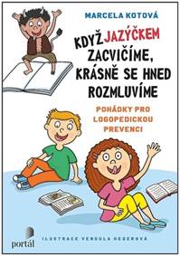 Kniha Když jazýčkem zacvičíme, krásně se hned rozmluvíme