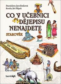 Kniha Co v učebnici dějepisu nenajdete - Starověk